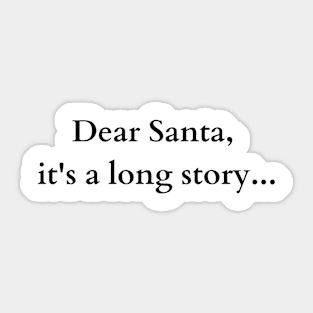 Long Story Santa Joke Design Sticker